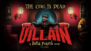 The Cog is Dead - VILLAIN [Bella Poarch cover]