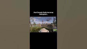 Rust Console finally has scrap helicopters…#shorts #rust #rustconsole