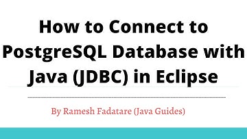 How to Connect to PostgreSQL Database with Java (JDBC) in Eclipse