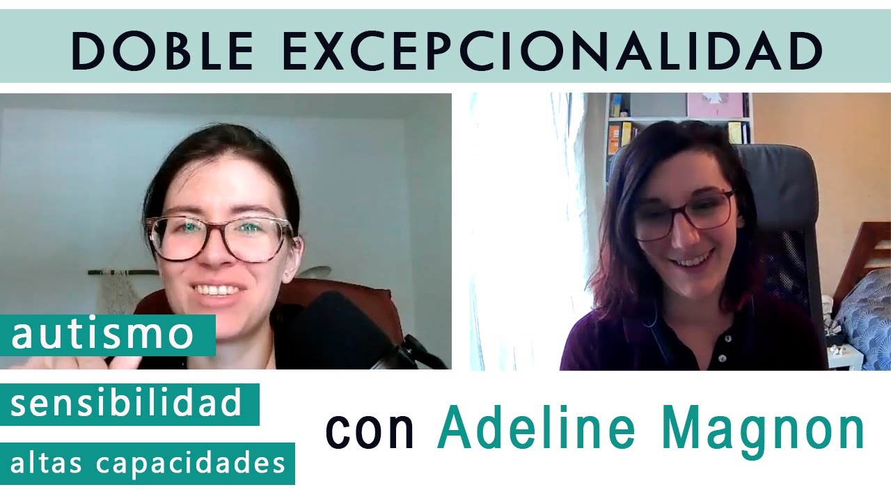 DOBLE EXCEPCIONALIDAD con Adeline Magnon / MAMÁ VALIENTE