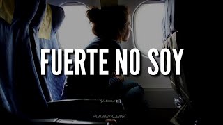 Reik - Fuerte No Soy (Letra)  | Letras De Música