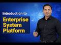 Introduction to Enterprise System Platform