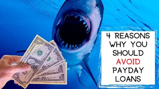 4 Reasons Why You Should AVOID Payday Loans