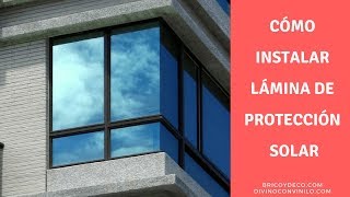altura grupo Adivinar Cómo instalar lámina de protección solar en una ventana | BRICOYDECO  BRICOLAJE DECORACION VINILO - YouTube