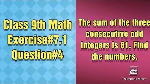 The sum of the three consecutive odd integers is 81. Find the numbers.