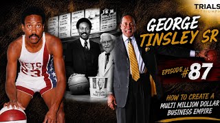 Game Changer: How George Tinsley Sr. Built a Multi- Million Dollar Franchising Empire