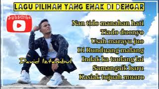 LAGU MINANG TERBARU 2021 DAVID IZTAMBUL | NAN TIDO MANAHAN HATI
