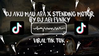 DJ AKU MAU APA X STENDING MOTOR BY ABI FVNKY X RIKO BEBAN VIRAL TIK TOK #djviral #tiktok #soudviral