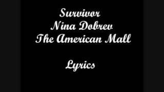 Video thumbnail of "Survivor Ally/Nina Dobrev the American Mall with lyrics"