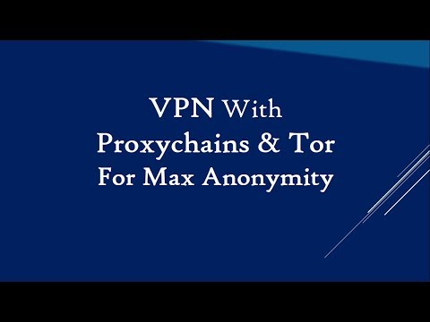 VPN With Proxychains & Tor For Maximum Anonymity #Tutorial
