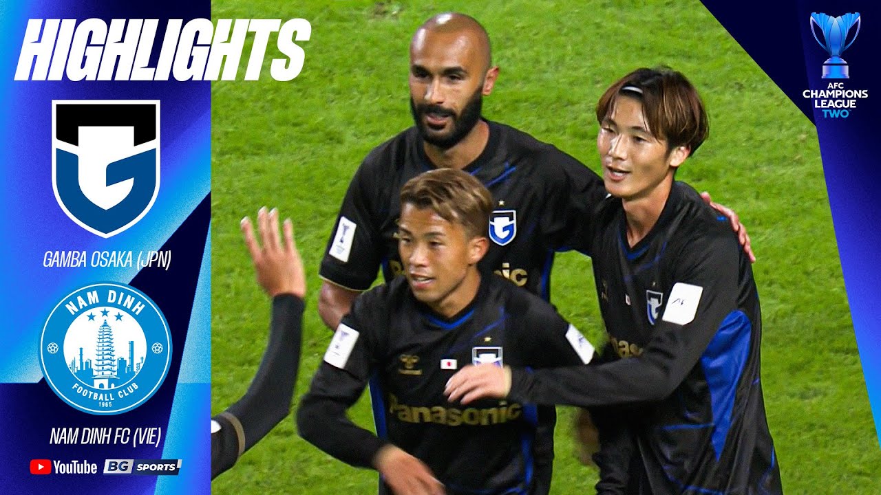HIGHLIGHTS : Gamba Osaka (JPN) vs Nam Dinh FC (VIE) | ACL TWO 2025/26 - Group F | 22.10.25