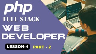 The complete php full stack web developer Course in English | Lesson -4 (Part-2)| Intermediate HTML5