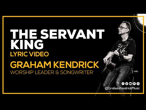 The Servant King (From Heaven You Came) - Graham Kendrick With Nicki Rogers - Lyric Video