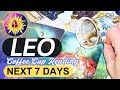 Leo ♌︎ "Feast of Plenty!" Coffee Cup & Tarot Reading | NEXT 7 DAYS