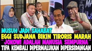 Download Lagu LAGI VIRAL..!! EGGI SUDJANA SEBUT JOKOWI ADALAH MANUSIA SEMPURNA 😱 TIFA KEMBALI DIPERMALUKAN HAKIM 😂 MP3