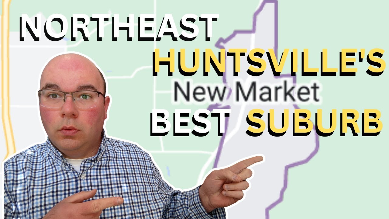 Everything you need to know about New Market Huntsville Alabama