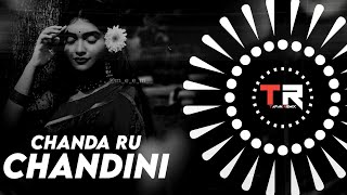 CHANDARU CHANDINI || TRANCE MIX || DJ ROCKY X DJ NO.X X TAPAN REMIX