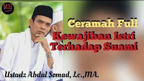 KEWAJIBAN ISTRI TERHADAP SUAMI. Ceramah Full dari Ustadz Abdul Somad, Lc., MA.
