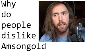 Why do people dislike Asmongold