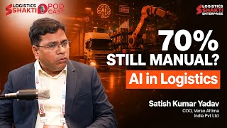 AI &amp; SAP in Logistics | Satish Kumar Yadav on Digital Transformation &amp; Supply Chain