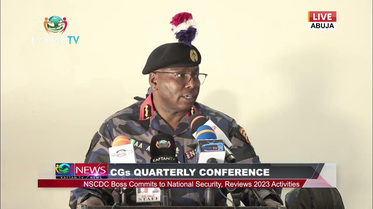 CGs QUARTERLY CONFERENCE:  NSCDC Boss Commits to National Security, Reviews 2023 Activities