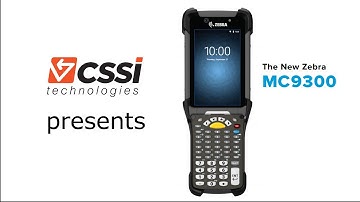 CSSI presents the Zebra MC9300 Rugged Handheld Computer