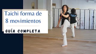 Taichi FORMA 8 (10) movimientos Guía SENCILLA completa