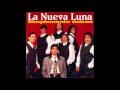 LA NUEVA LUNA - Simplemente Unicos - CD COMPLETO - 1997