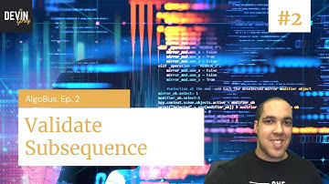 Validate Subsequence - AlgoBus #2
