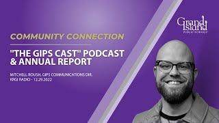 The GIPS Cast Podcast & Annual Report - Community Connection, KRGI - December '22