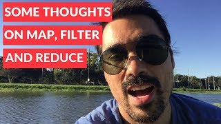Some thoughts on map, filter, and reduce