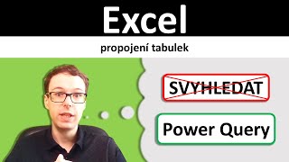 Excel Propojení Tabulek V Power Query Alternativa K Funkci Svyhledat