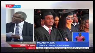 Dira ya Wiki: Mizani ya Wiki; Tunajadili Elimu ya juu nchini