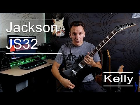 Знакомство с Jackson JS32 Kelly