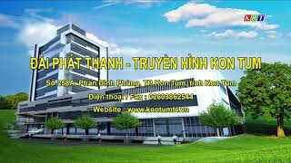 Đài Ptth Kon Tum Krt - Gtct Ngày Mai, Tắt Sóng 23.47 22.08.2021