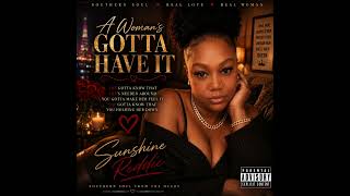 A Woman's Gotta Have It! #Southern Soul #Memphis Made Blues #R&B Soul