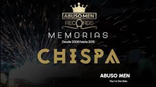 CHISPA (audio oficial) - Abuso Men, Tbo1 ft Star Bala
