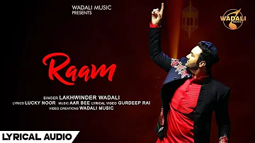Raam (Audio) Lakhwinder Wadali | Lucky Noor | Aar Bee | Wadali Music | Latest Hindi Song 2022