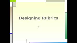 Designing Rubrics