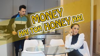 Money Hai Toh Honey Hai | OZZY RAJA