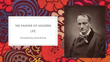 THE PAINTER OF MODERN LIFE by Charles Baudelaire for BS English Criticism
