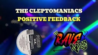 The Cleptomaniacs - Positive Feedback - Classic 1992 Hardcore Rave Choon.