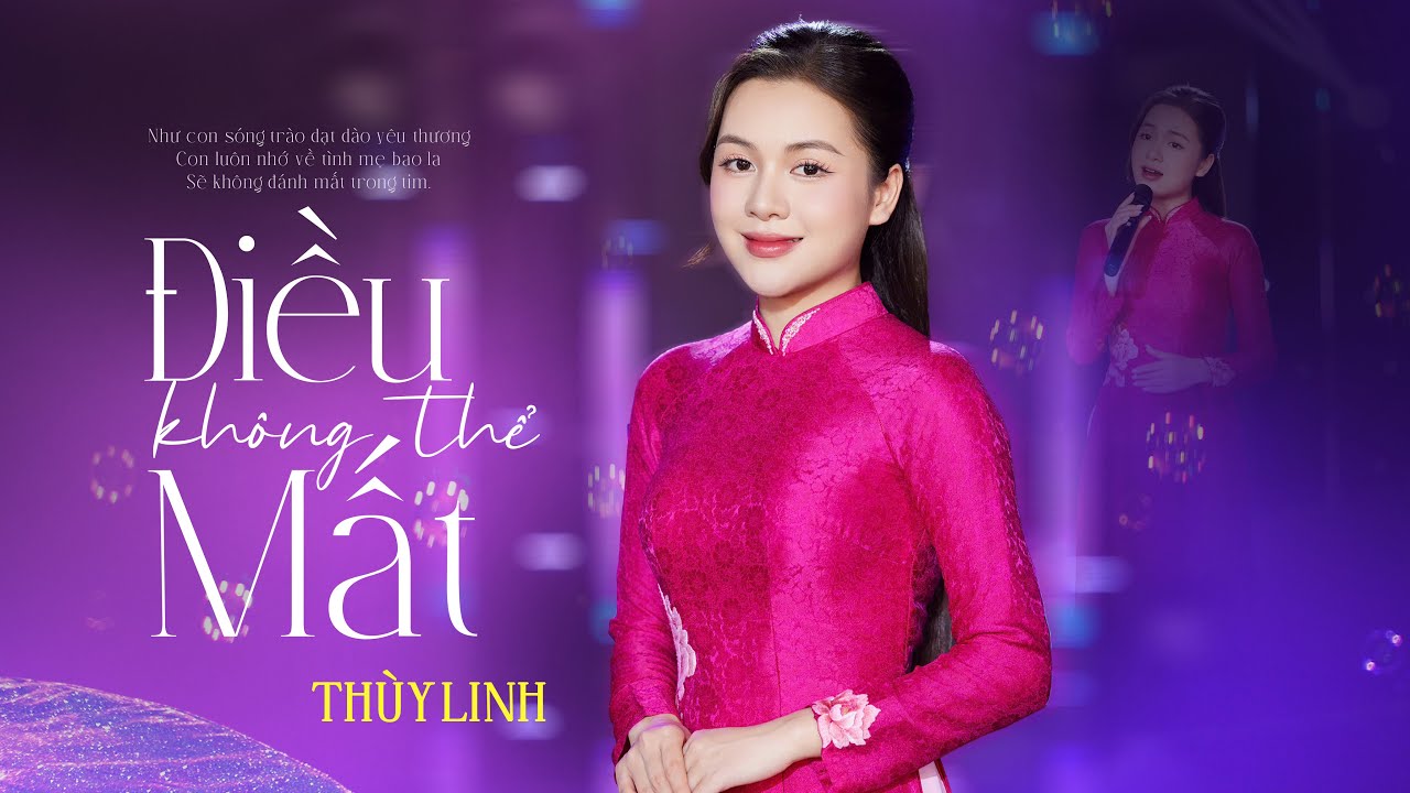 ĐIỀU KHÔNG THỂ MẤT - Vũ Thùy Linh [OFFICIAL MV 4K] | Con luôn nhớ về ...