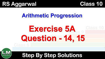 Arithmetic Progression | Class 10 Exercise 5A Question 14 Question 15 | RS Aggarwal | Learn Maths