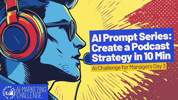 AI Prompt Series: Create a Podcast Strategy in 10 Minutes | AI Challenge Day 3