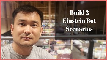 Build 2 Einstein Bot Scenarios on Salesforce
