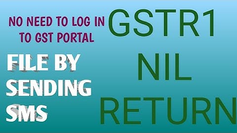 HOW TO FILE NIL GSTR 1 RETURN EASILY| GSTR 1 BY SENDING SMS| LATEST UPDATE 27.06.2020