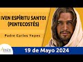 Evangelio de hoy domingo 19 mayo 2024 l padre carlos yepes l biblia l juan 201923 l catlica