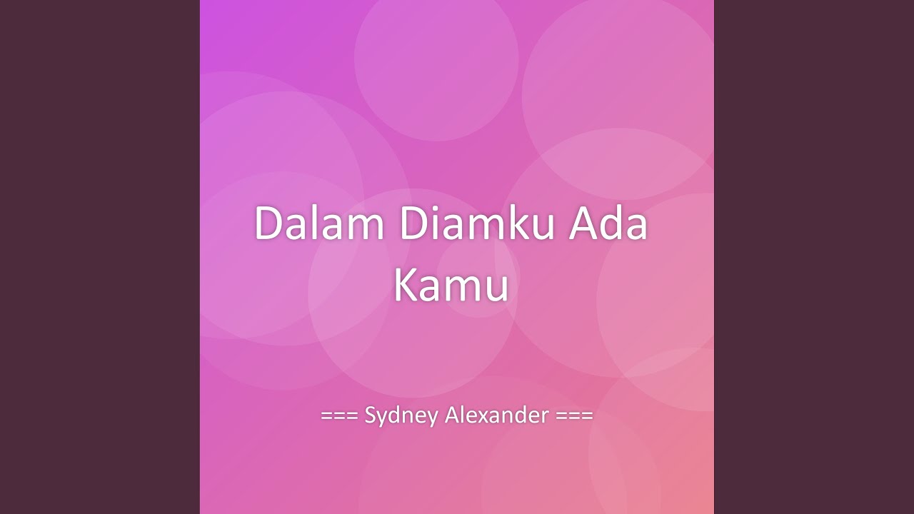 Dalam Diamku Ada Kamu