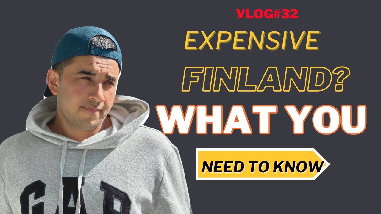 Vlog No.32 Is Finland expensive or Cheap ?Explained